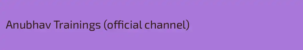 Anubhav Trainings (official channel)